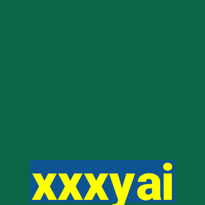 xxxyai