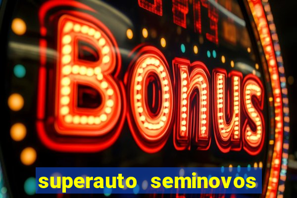 superauto seminovos porto alegre