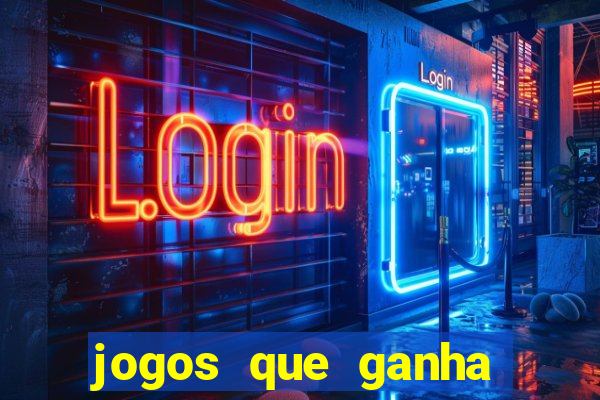 jogos que ganha dinheiro sem pagar