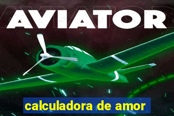 calculadora de amor