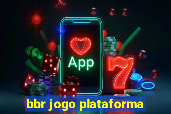 bbr jogo plataforma