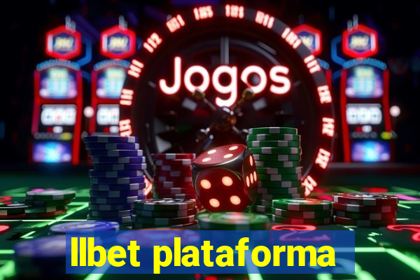 llbet plataforma