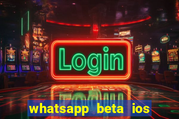 whatsapp beta ios testflight code 2024