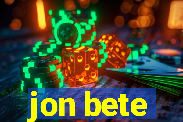 jon bete