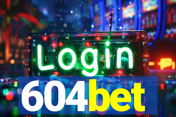 604bet