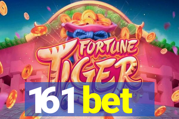 161 bet