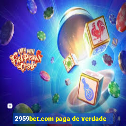 2959bet.com paga de verdade