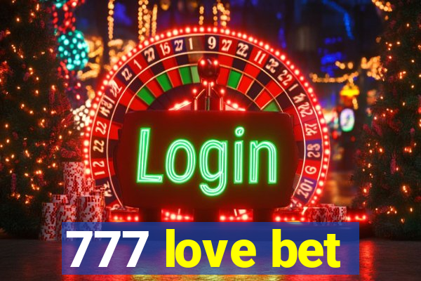 777 love bet