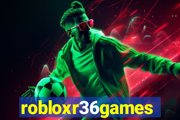 robloxr36games