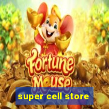 super cell store