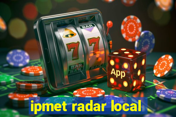 ipmet radar local