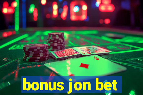 bonus jon bet