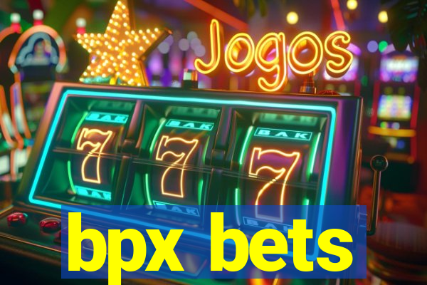 bpx bets