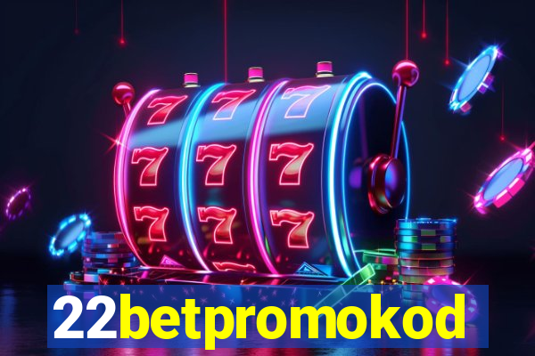 22betpromokod