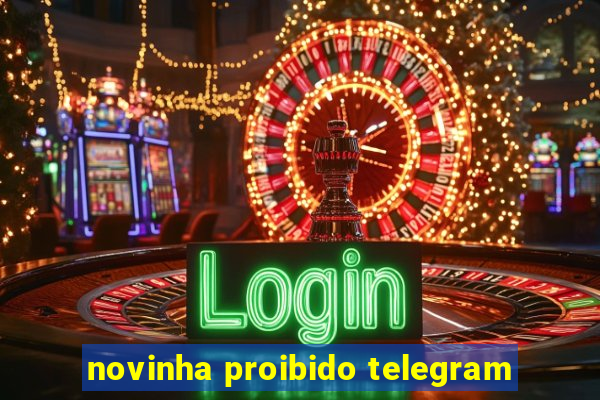 novinha proibido telegram