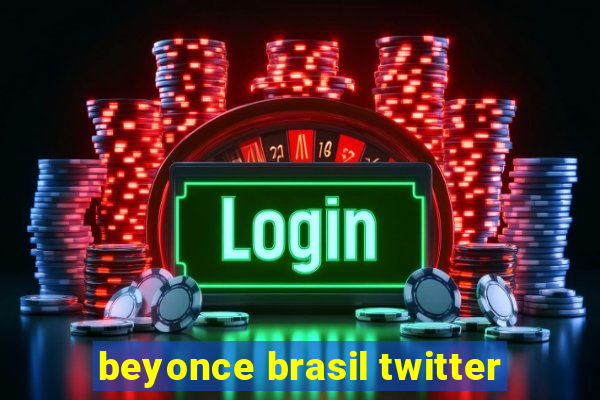 beyonce brasil twitter