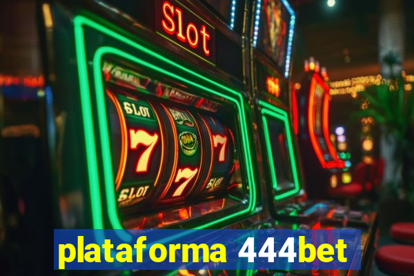 plataforma 444bet