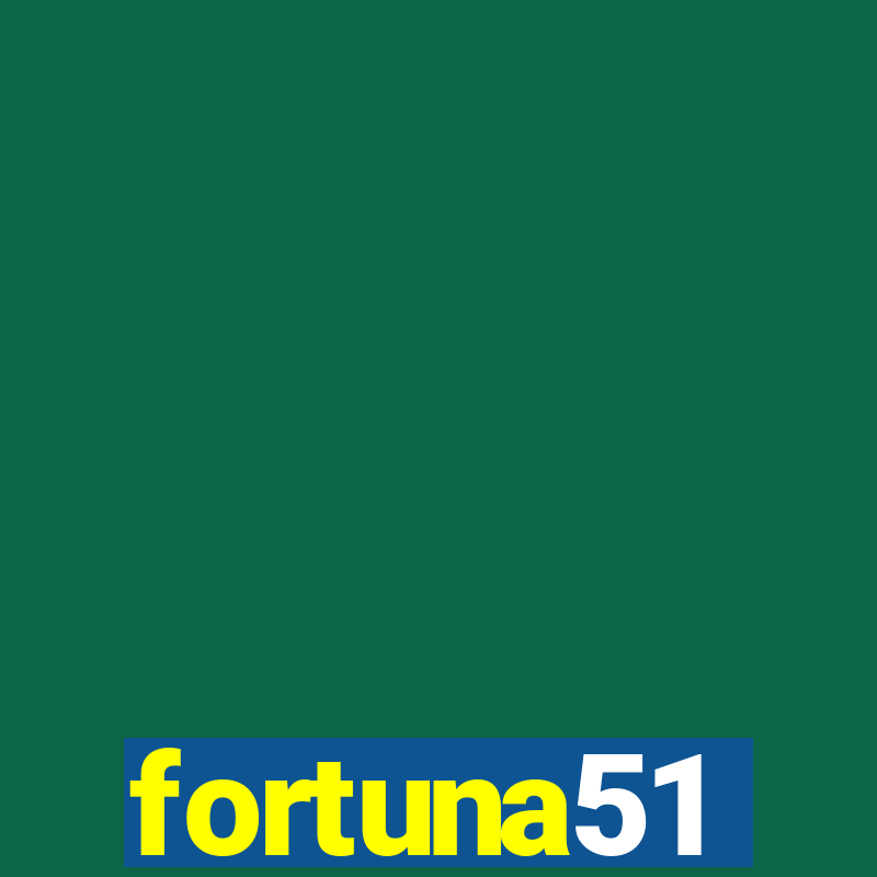 fortuna51