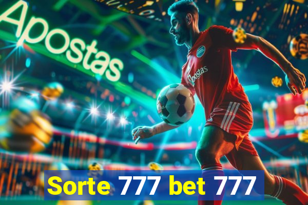 Sorte 777 bet 777