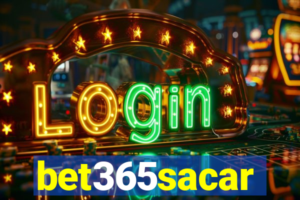 bet365sacar