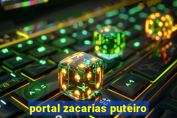 portal zacarias puteiro