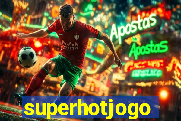 superhotjogo