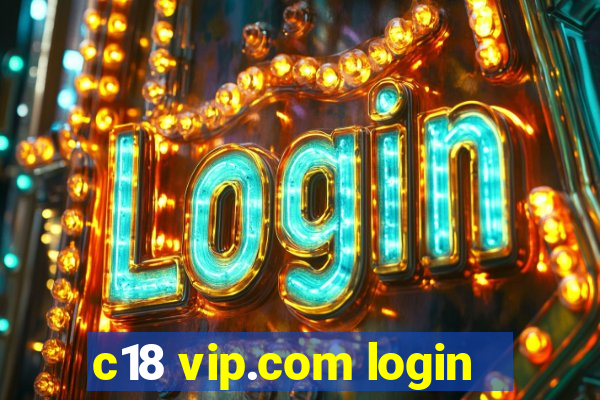 c18 vip.com login