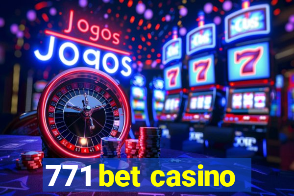 771 bet casino