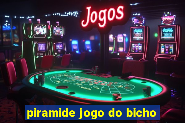 piramide jogo do bicho