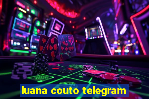 luana couto telegram