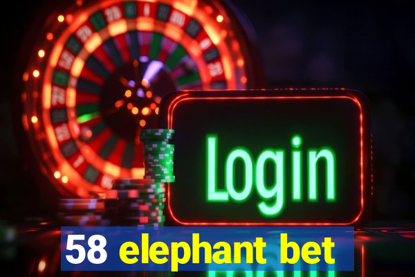 58 elephant bet