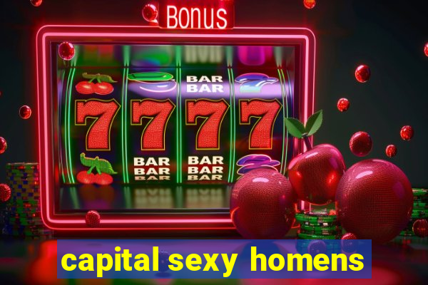 capital sexy homens