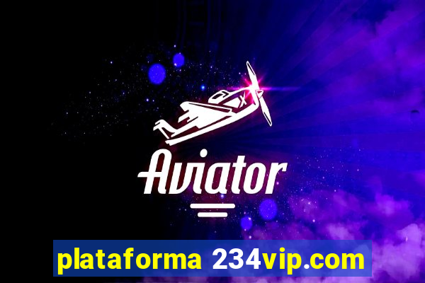 plataforma 234vip.com