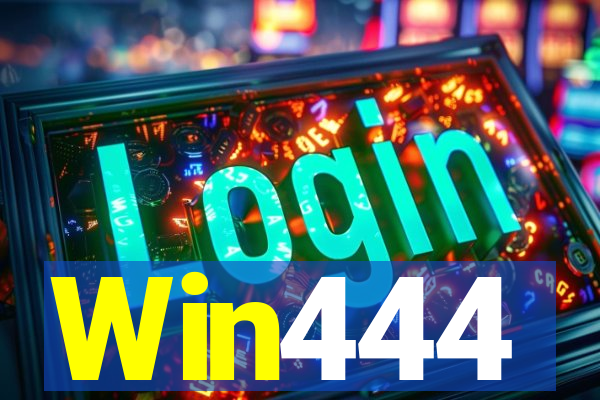 Win444