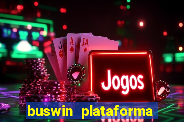 buswin plataforma de jogos