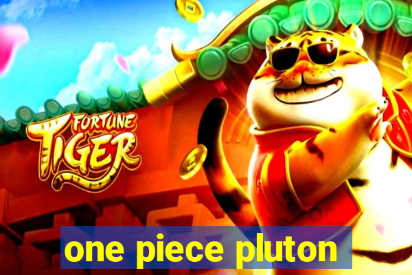 one piece pluton