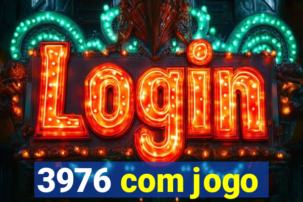 3976 com jogo