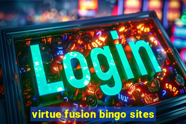 virtue fusion bingo sites