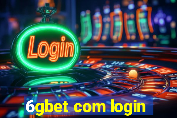 6gbet com login