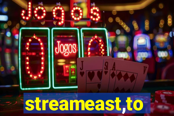 streameast,to