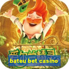 bateu bet casino