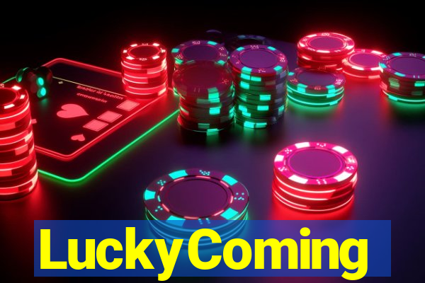 LuckyComing