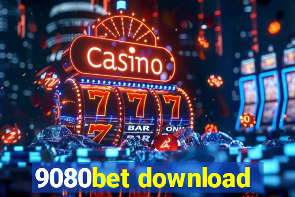 9080bet download