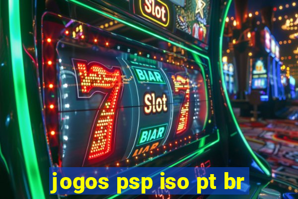 jogos psp iso pt br