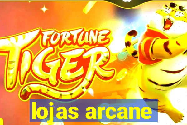 lojas arcane