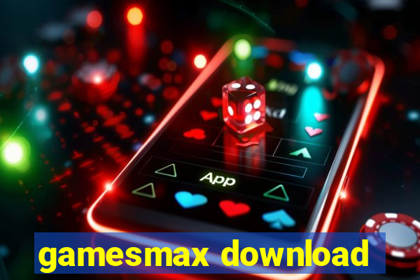 gamesmax download