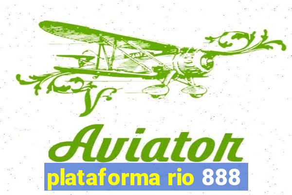 plataforma rio 888