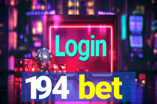 194 bet