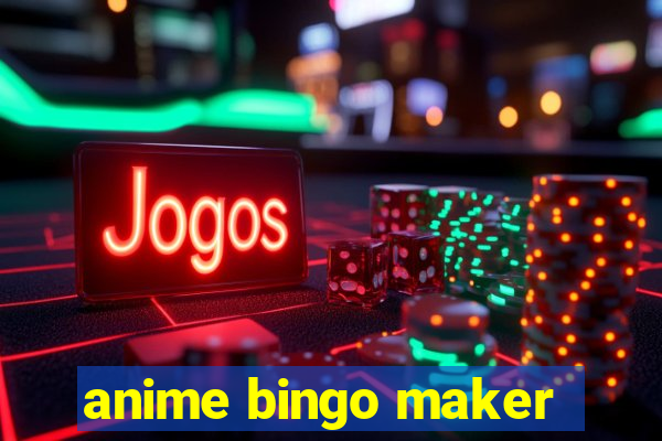 anime bingo maker