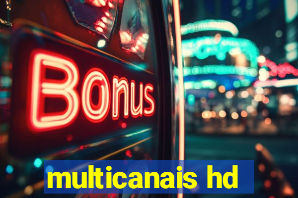 multicanais hd